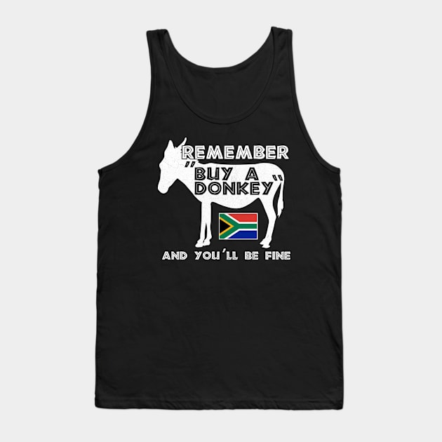 Buy A Donkey South Africa Funny Translation Tourist Tank Top by BraaiNinja